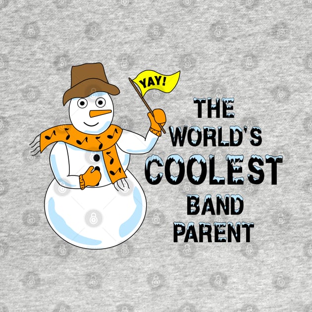 Coolest Band Parent by Barthol Graphics